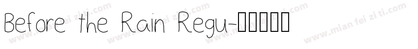 Before the Rain Regu字体转换